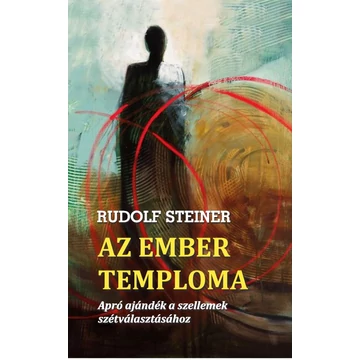 Az ember temploma - Rudolf Steiner