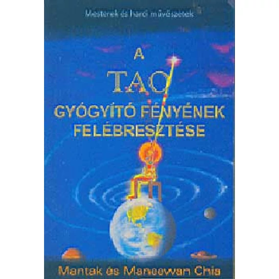 A tao gyógyitó fényének felébresztése - Chia