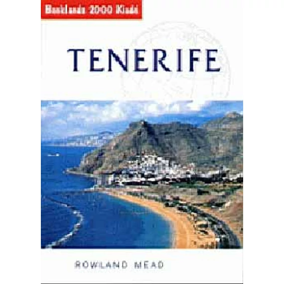 Tenerife - Útikalauz - Rowland Mead