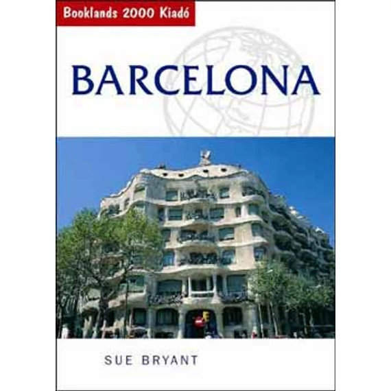 Barcelona - Útikönyv - Sue Bryant