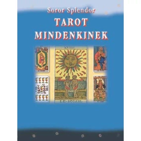 Tarot mindenkinek - Soror Splendor