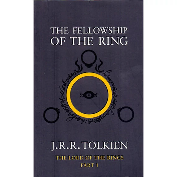 The Fellowship of the Ring - The Lord of the Rings - Part 1 - J. R. R. Tolkien