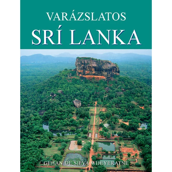 Varázslatos Srí Lanka - Gehan de Vilva Wijeyeratne