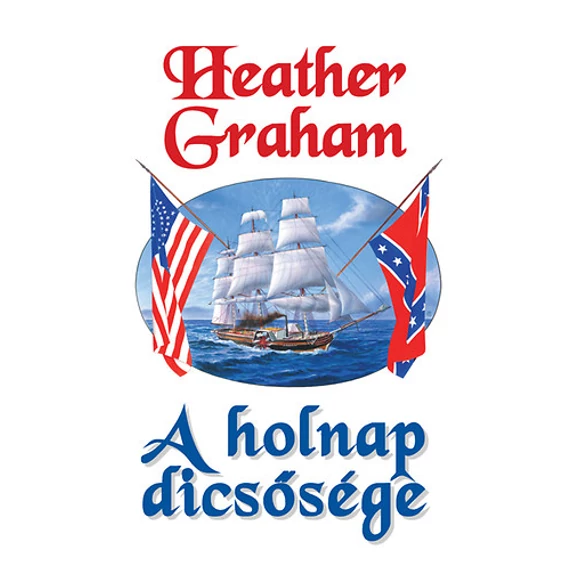 A holnap dicsősége - Heather Graham