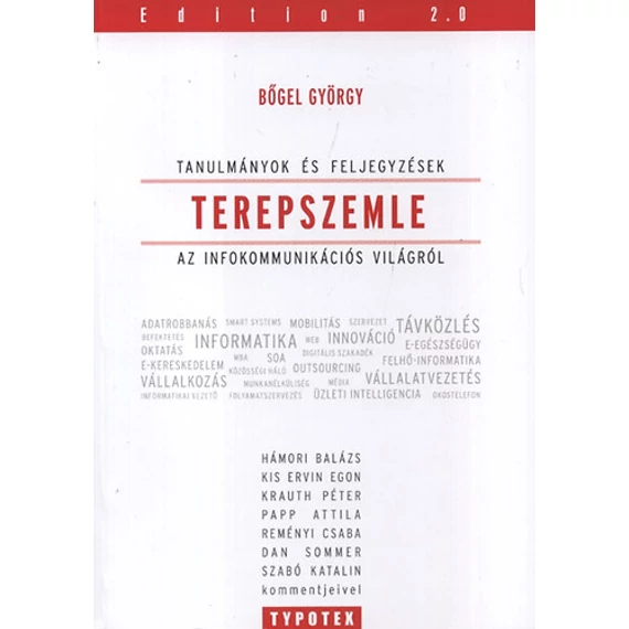 Terepszemle - Tanulmányok és feljegyzések az infokommunikációs világról - Tanulmányok és feljegyzések az infokommunikációs világról - Bőgel György