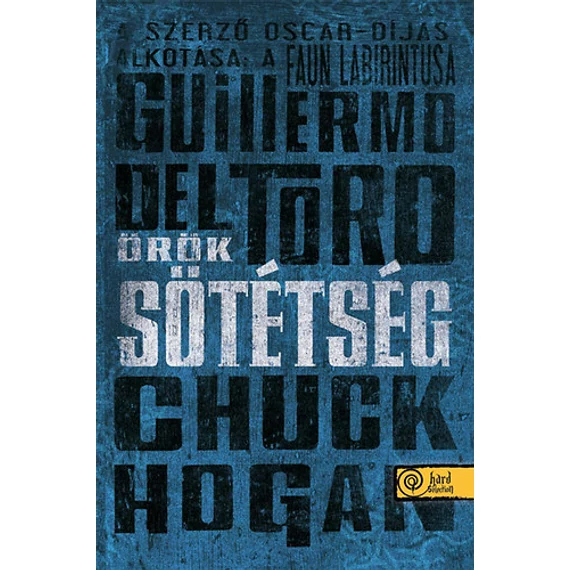 Örök sötétség - A Kór-trilógia III. könyv - Guillermo Del Toro