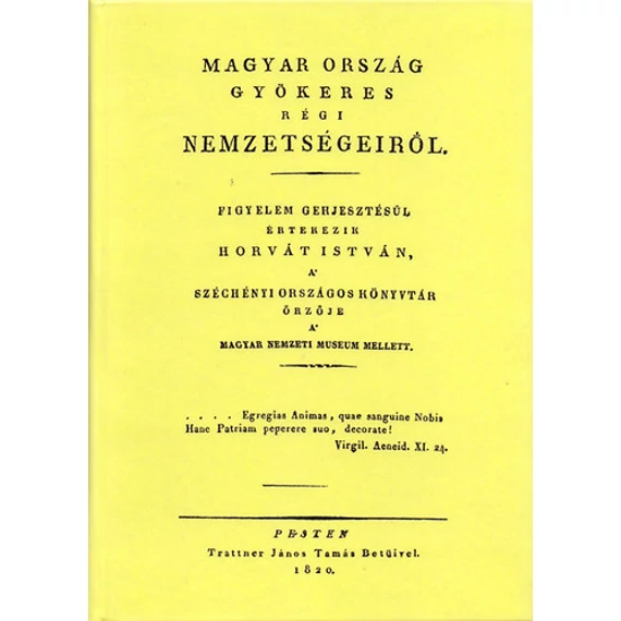 Magyar ország gyökeres régi nemzetségeiről - Horváth István