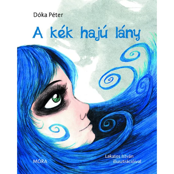 A kék hajú lány - Dóka Péter