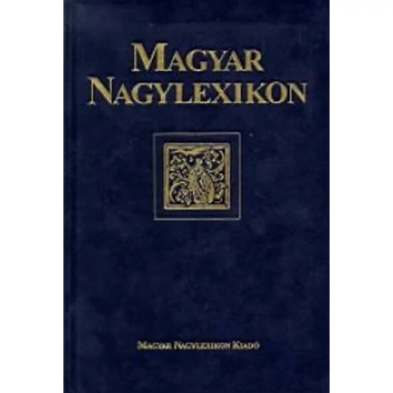 Magyar Nagylexikon XIX. kötet - Kiegészítő kötet A-Z díszkiadás