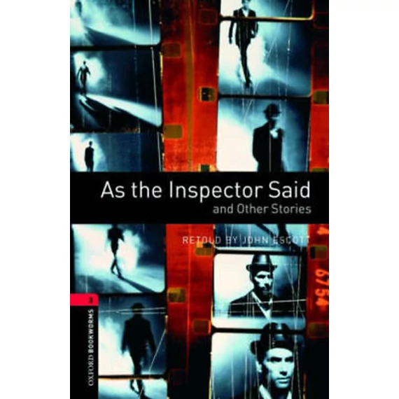 As the Inspector Said - AND OTHER STORIES - OXFORD BOOKWORMS 3 - John Escott