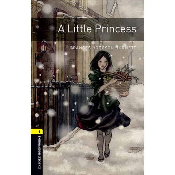 A Little Princess - Oxford Bookworms 1 - Frances Hodgson Burnett