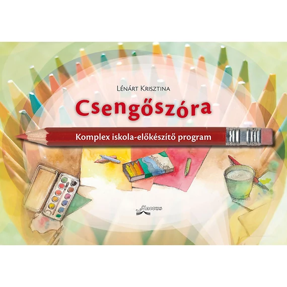 Csengőszóra - Komplex iskola-előkészítő program - Lénárt Krisztina