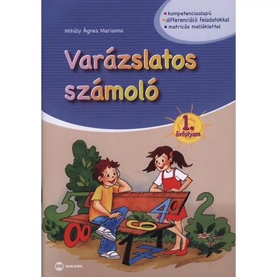 Varázslatos számoló 1. évfolyam - Mihály Ágnes Marianna