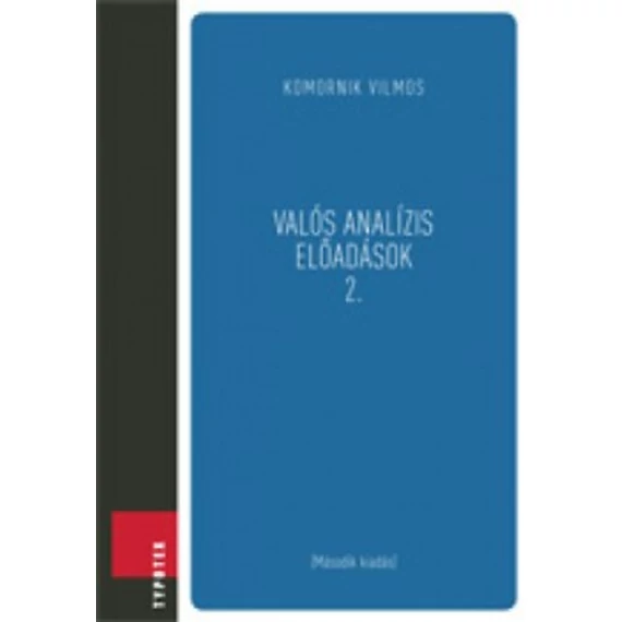 Valós analízis előadások 2 - Komornik Vilmos