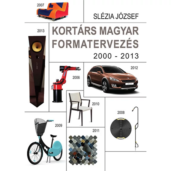 Kortárs magyar formatervezés - 2000 - 2013 - Slézia József