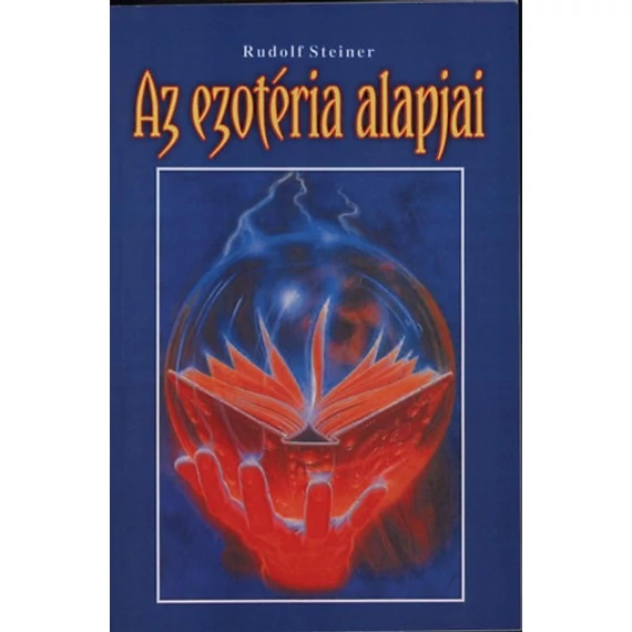 Az ezotéria alapjai - Rudolf Steiner