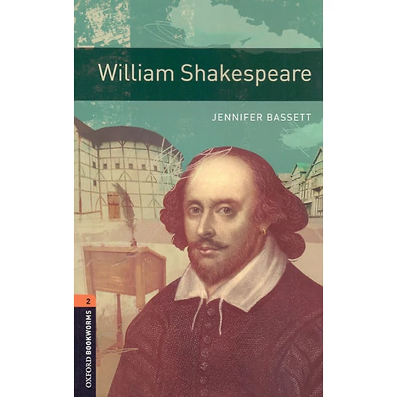 William Shakespeare - Obw Level 2. - Jennifer Bassett