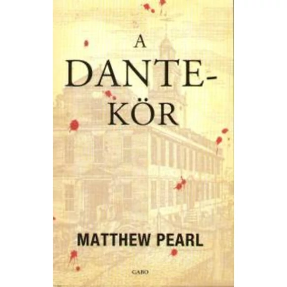 A Dante-kör - Matthew Pearl