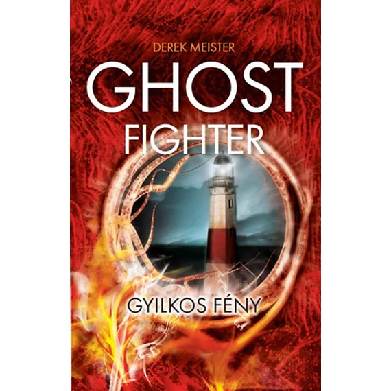 Ghost Fighter - Gyilkos fény - Derek Meister