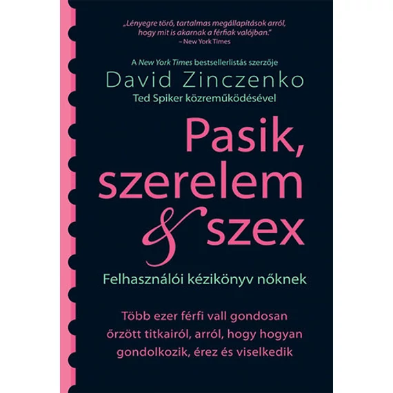 Pasik, szerelem & szex  - Felhasználói kézikönyv nőknek - David Zinczenko