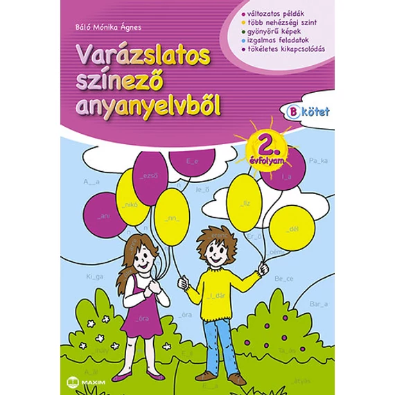 Varázslatos színező anyanyelvből 2. évfolyam B kötet - Báló Mónika