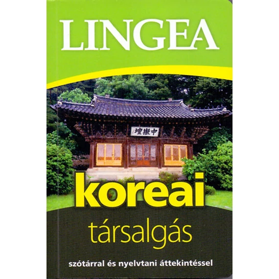 Lingea koreai társalgás - Szótárral és nyelvtani áttekintéssel