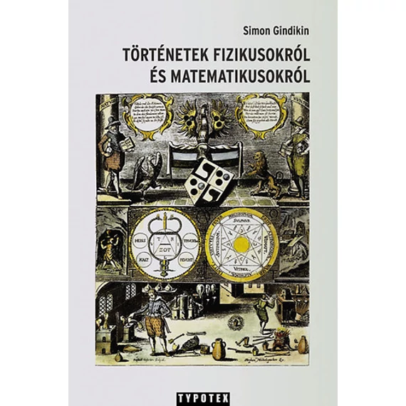 Történetek fizikusokról és matematikusokról - Simon Gindikin