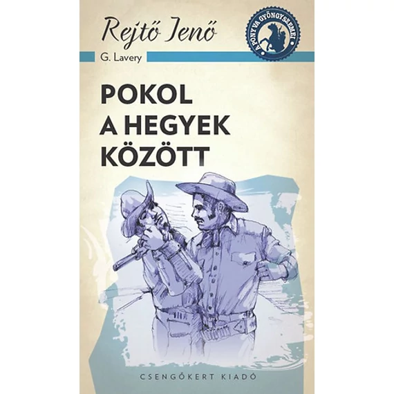 Pokol a hegyek között - Rejtő Jenő