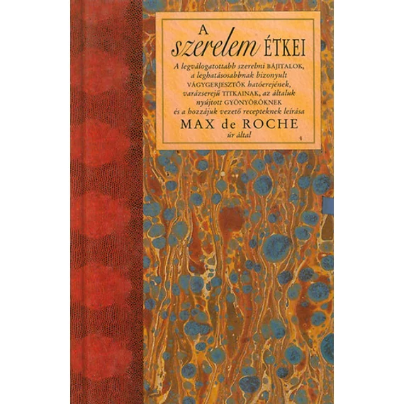 A szerelem étkei - Max De Roche