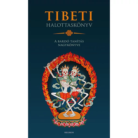 Tibeti halottaskönyv - A bardó tanítás nagykönyve