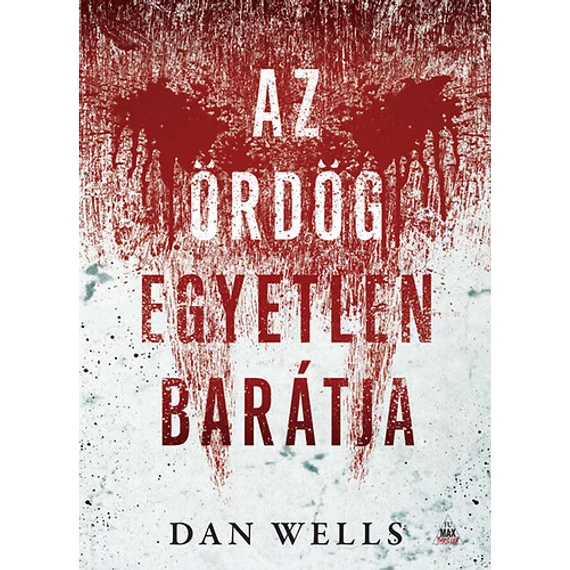 Az ördög egyetlen barátja - Dan Wells