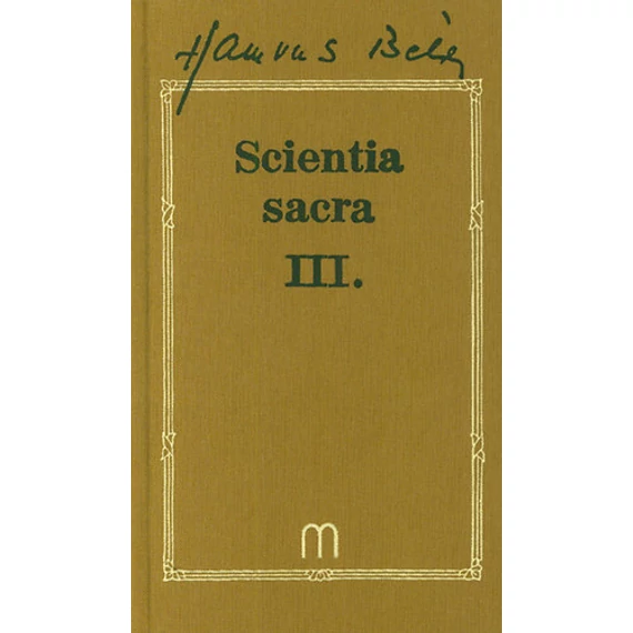 Scientia sacra III. - Hamvas Béla művei 10 - Hamvas Béla