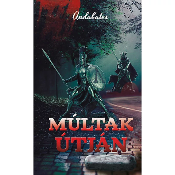 Múltak útján - Andabates