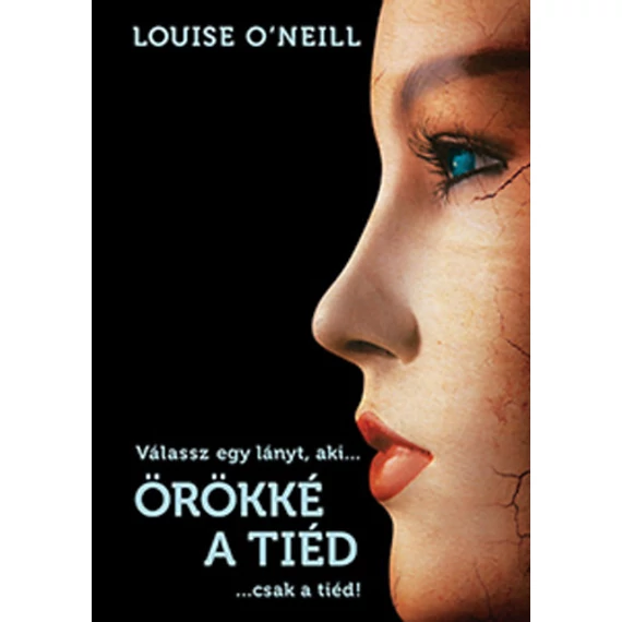 Örökké a tiéd - Louise O'Neill