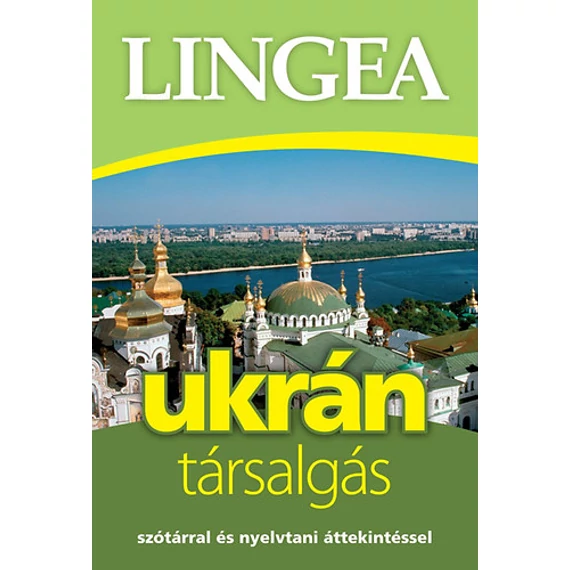 Lingea ukrán társalgás - Szótárral és nyelvtani áttekintéssel