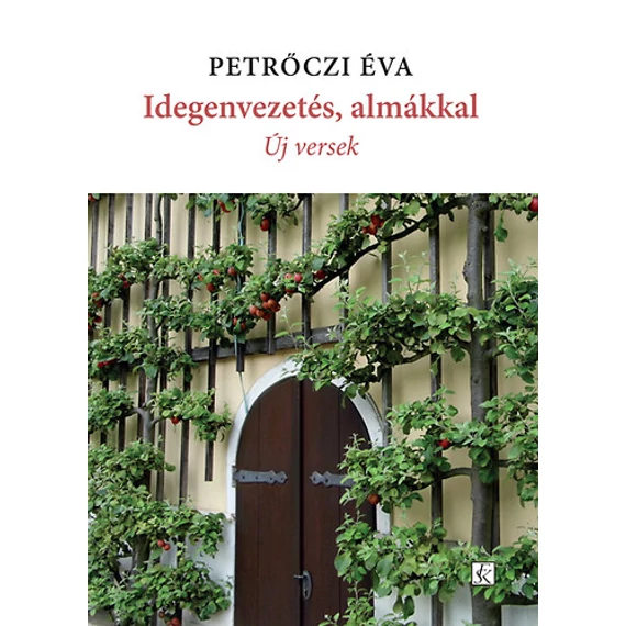 Idegenvezetés, almákkal - Új versek - Petrőczi Éva