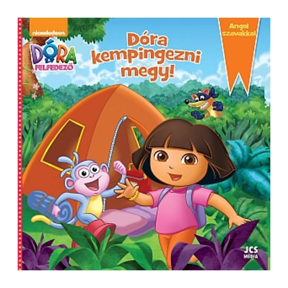 Dóra, a felfedező - Dóra kempingezni megy - Bottka Sándor Mátyás