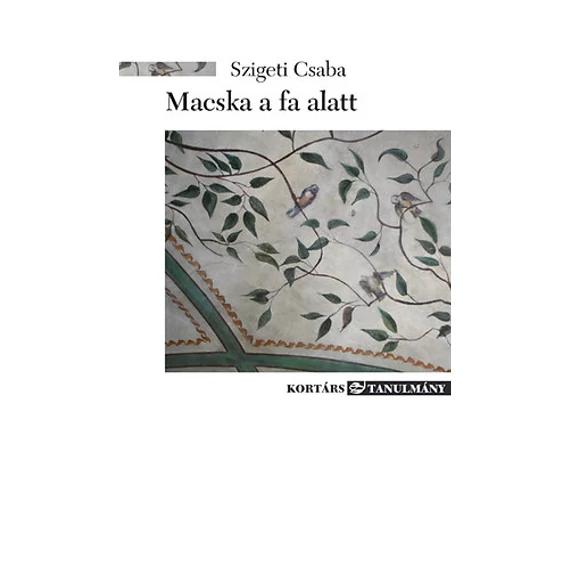 Macska a fa alatt - Szigeti Csaba