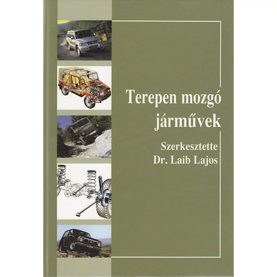 Terepen mozgó járművek - CD-ROM melléklettel - Dr. Laib Lajos