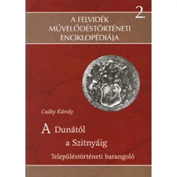 A Dunától a Szitnyáig - Csáky Károly