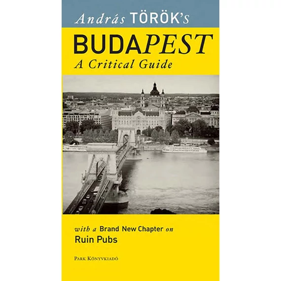 Budapest - A Critical Guide /angol nyelvű/ - A Critical Guide - Török András