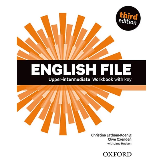 English File Upper-intermediate Workbook with key - Third edition - Christina Latham-Koenig