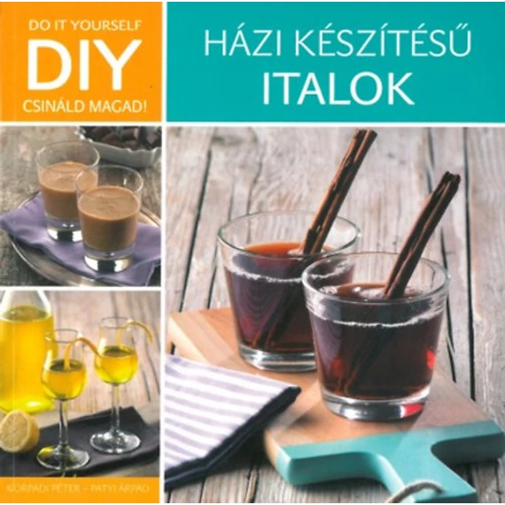 DIY - Házi készítésű italok - Korpádi Péter