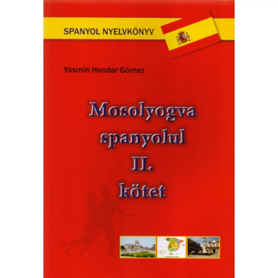 Mosolyogva spanyolul - II. kötet - Yasmín Hondar Gómez