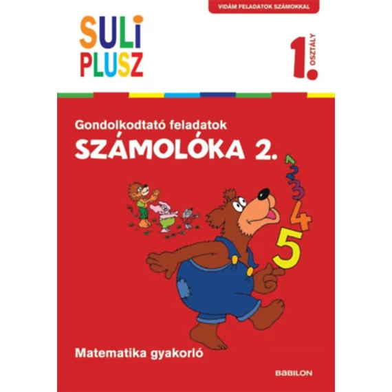 Számolóka 2. - Gondolkodtató feladatok - Matematika gyakorló - Bencze Mariann 