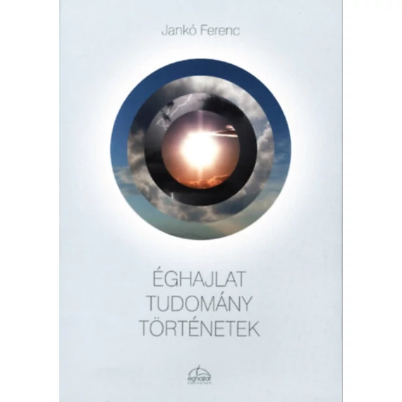 Éghajlat Tudomány Történetek - Jankó Ferenc