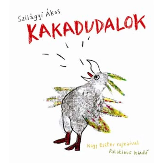 Kakadudalok (verseskötet CD-melléklettel) - CD melléklettel - Szilágyi Ákos