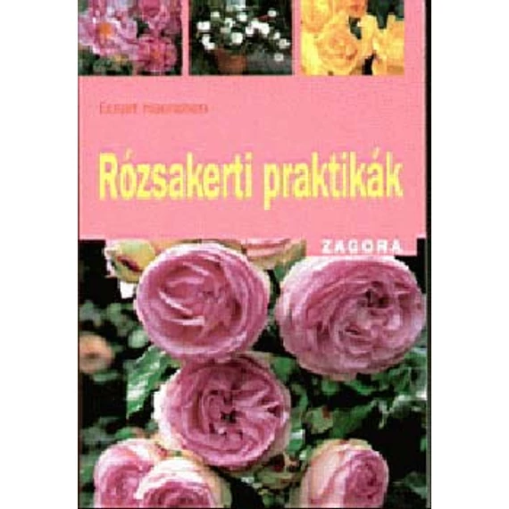 Rózsakerti praktikák - Eckart Haenchen