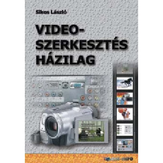 Videoszerkesztés házilag - Sikos László