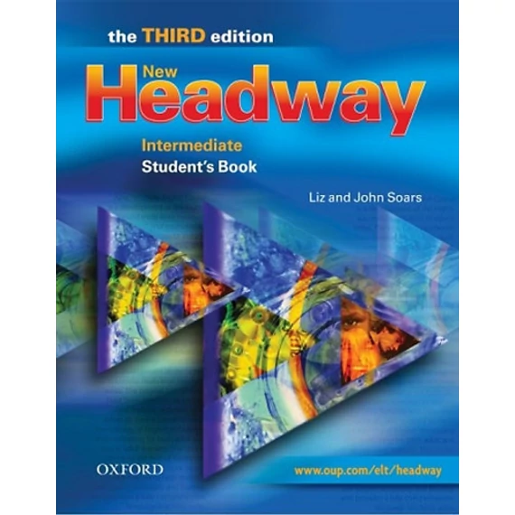 New Headway Intermediate Student's Book - the THIRD edition - Liz & John Soars